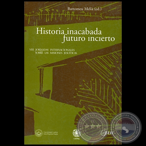 HISTORIA INACABADA FUTURO INCIERTO - Autor: BARTOLOMEU MELI - Ao 2002